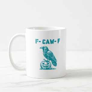F-Caw-F Funny Raven Gothic Crow Retro Classic Coffee Mug