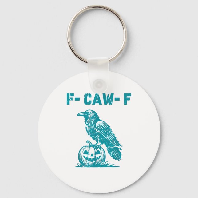 F-Caw-F Funny Raven Gothic Crow Retro Classic Keychain (Front)