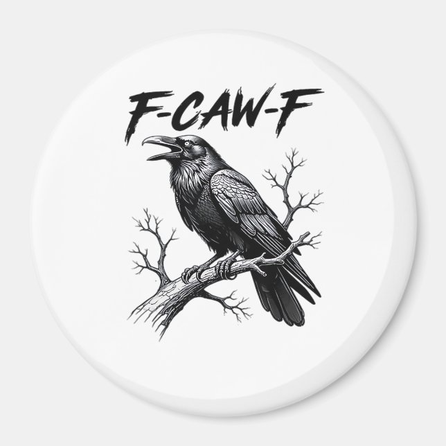F-Caw-F Funny Raven Pun F-Caw-F Creative Graphic Magnet (Front)