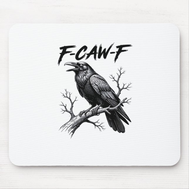 F-Caw-F Funny Raven Pun F-Caw-F Creative Graphic Mouse Pad (Front)