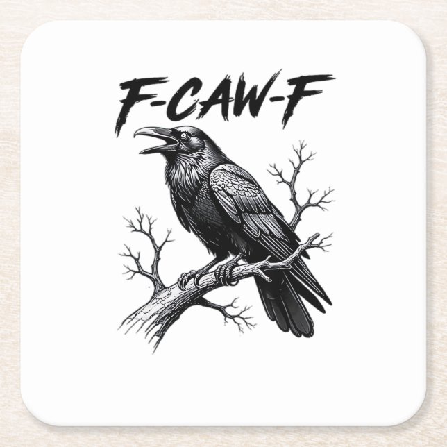 F-Caw-F Funny Raven Pun F-Caw-F Creative Graphic Square Paper Coaster (Front)