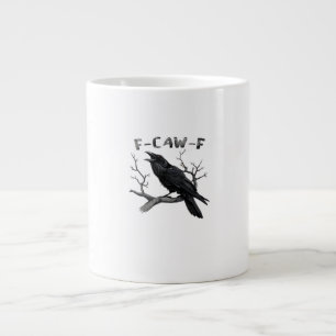 F-Caw-F Funny Raven Pun Gothic Crow Humor Aestheti Large Coffee Mug
