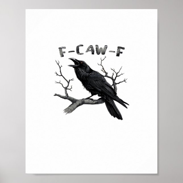 F-Caw-F Funny Raven Pun Gothic Crow Humour Aesthet Poster (Front)