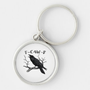 F-Caw-F Funny Raven Pun Gothic Crow Humour Vintage Keychain