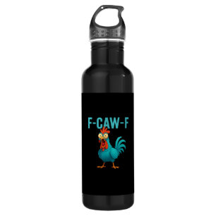 F-Caw-F Funny Rooster Chicken Humor Bird 710 Ml Water Bottle