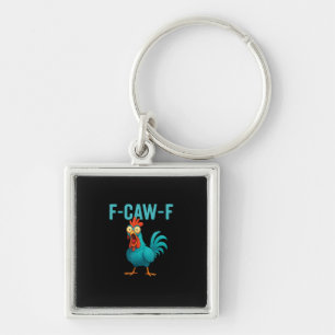 F-Caw-F Funny Rooster Chicken Humour Bird Keychain