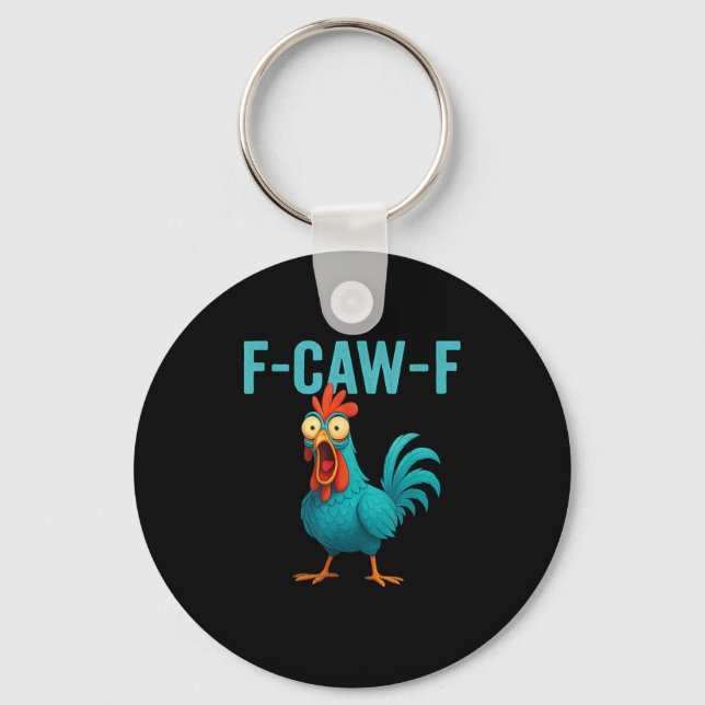 F-Caw-F Funny Rooster Chicken Humour Bird Keychain (Front)