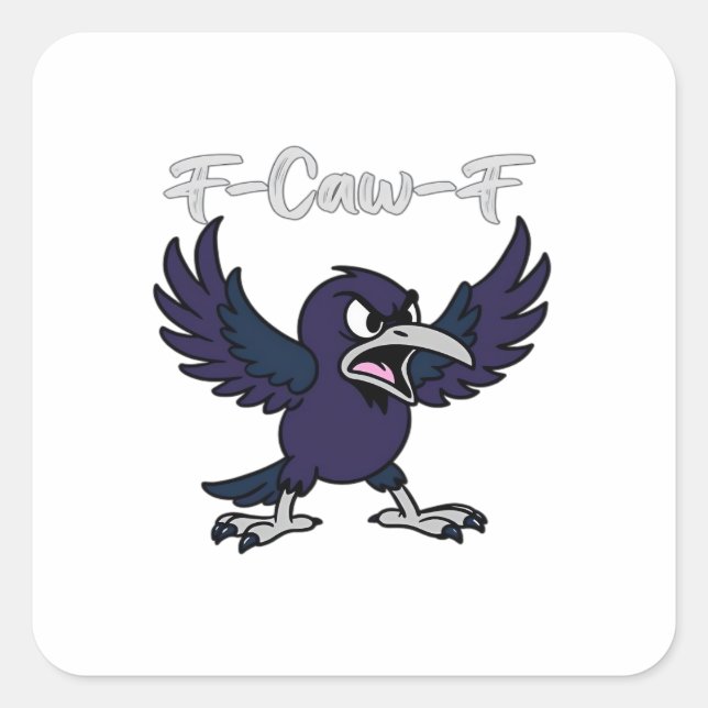 F-Caw-F Funny Square Sticker (Front)