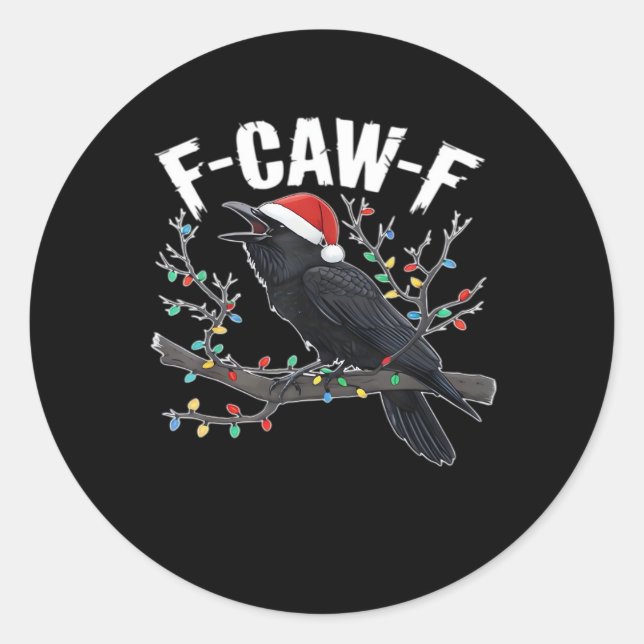 F-Caw-F Funny Trendy Classic Round Sticker (Front)