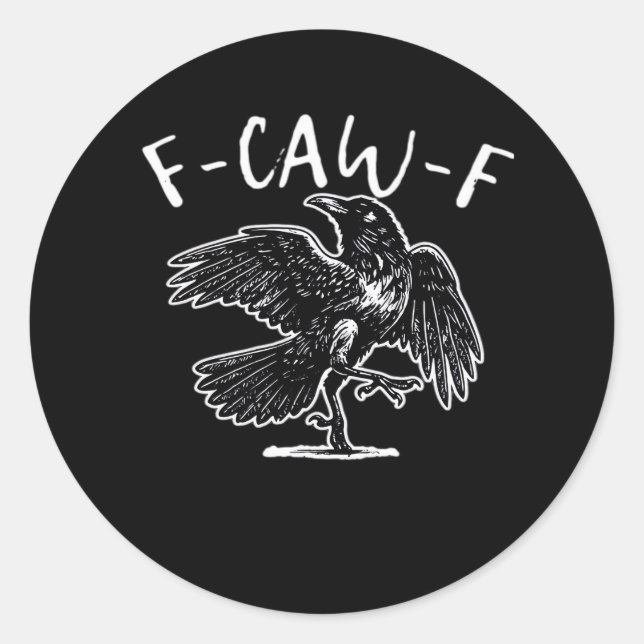 F-Caw-F Funny Trendy Classic Round Sticker (Front)