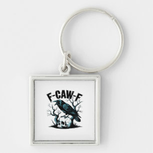 F-Caw-F Funny Trendy Keychain