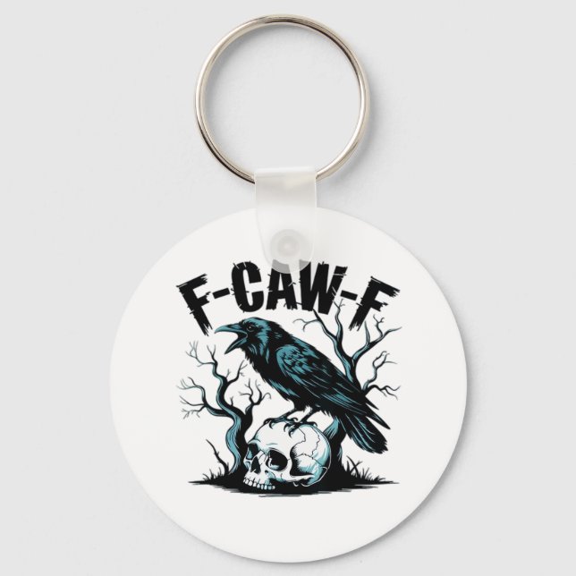 F-Caw-F Funny Trendy Keychain (Front)