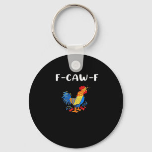 F-Caw-F Funny Trendy Keychain