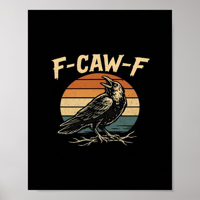 F-Caw-F Funny Trendy Poster (Front)