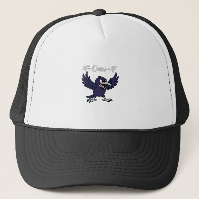 F-Caw-F Funny Trucker Hat (Front)