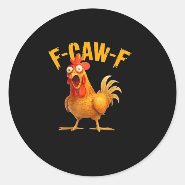 F-Caw-F Funny Unique Classic Round Sticker (Front)