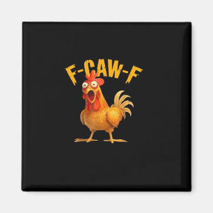 F-Caw-F Funny Unique Magnet