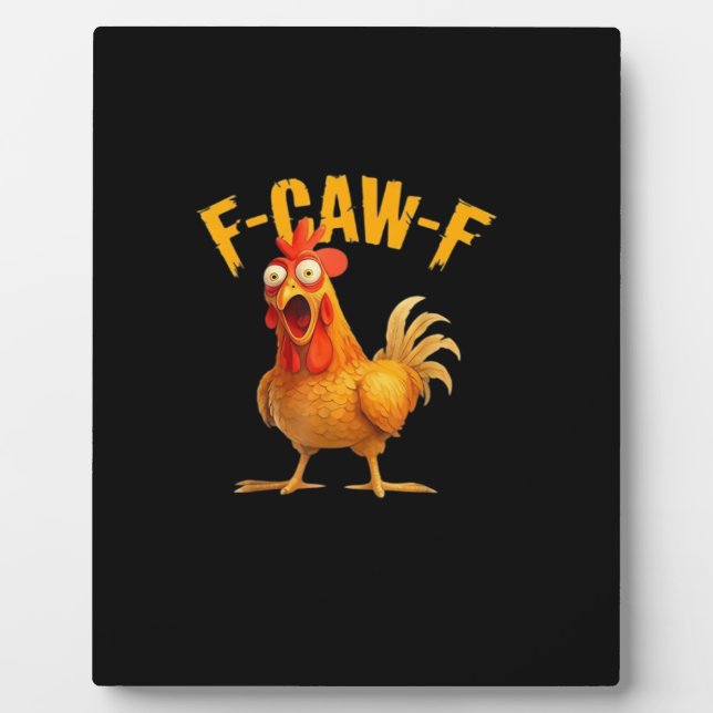 F-Caw-F Funny Unique Plaque (Front)