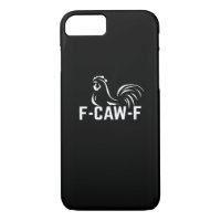 F-Caw-F Funny Wordplay Quote Creative Casual