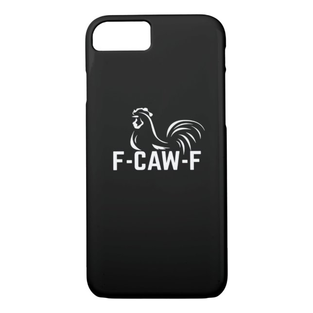 F-Caw-F Funny Wordplay Quote Creative Casual Case-Mate iPhone Case (Back)