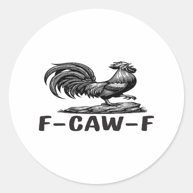 F-Caw-F Funny Wordplay Quote Sticker (Front)