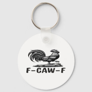 F-Caw-F Funny Wordplay Quote Sticker Keychain