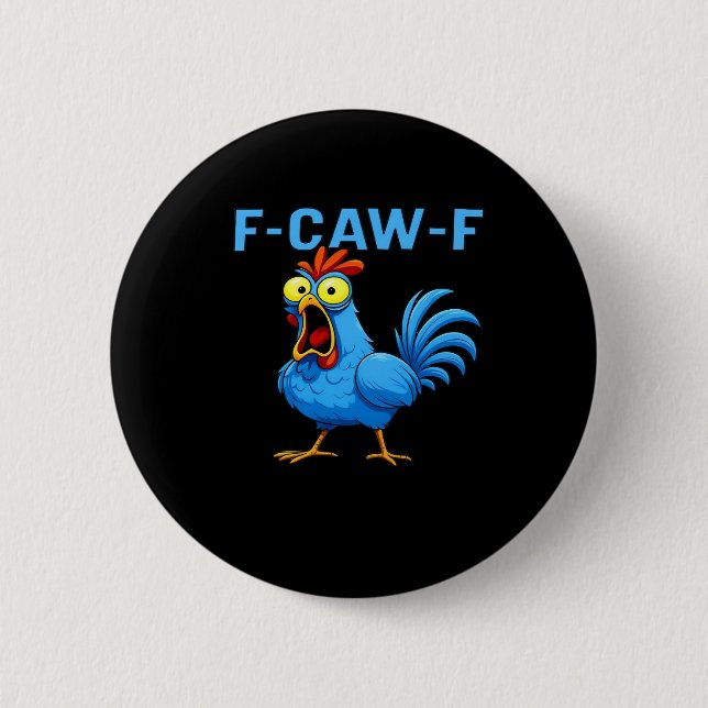 F-Caw-F Graphic Gear Creative Design 2 Inch Round Button (Front)