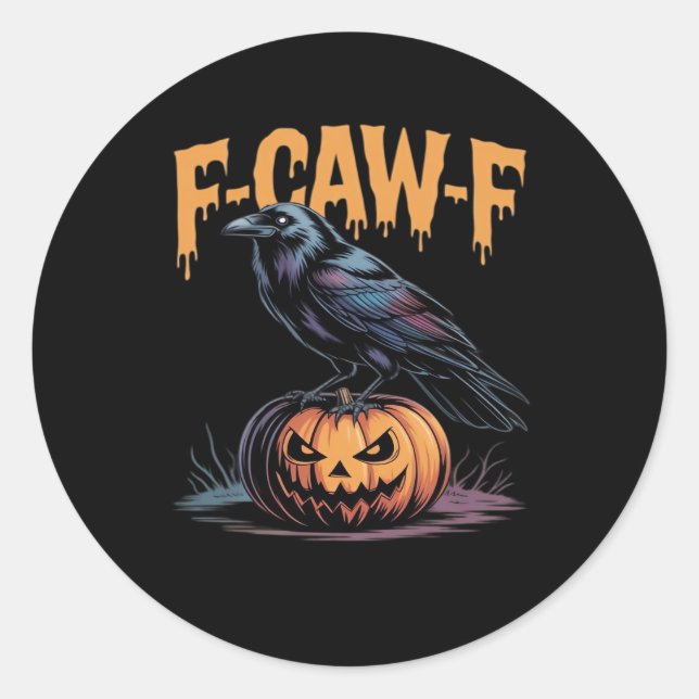 F-Caw-F Halloween Raven Jack-O-Lantern Spooky Seas Classic Round Sticker (Front)