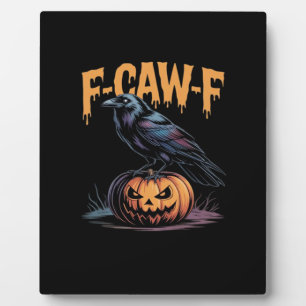 F-Caw-F Halloween Raven Jack-O-Lantern Spooky Seas Plaque