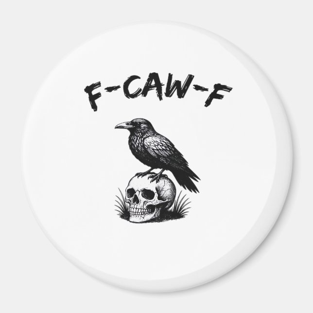 F-Caw-F Halloween Raven Skull Gothic Humour Funny  Magnet (Front)