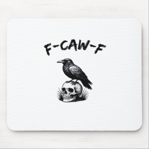 F-Caw-F Halloween Raven Skull Gothic Humour Funny Mouse Pad