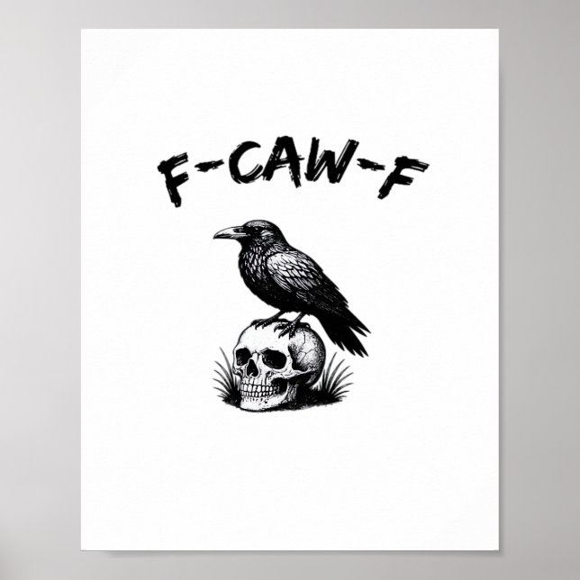 F-Caw-F Halloween Raven Skull Gothic Humour Funny  Poster (Front)