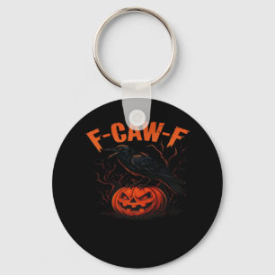 F-Caw-F Halloween Trendy Casual Keychain