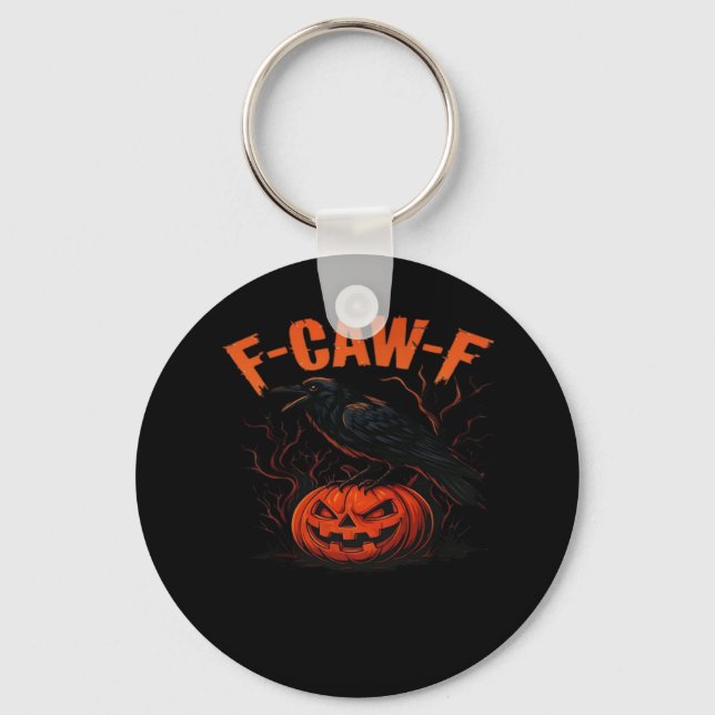 F-Caw-F Halloween Trendy Casual Keychain (Front)