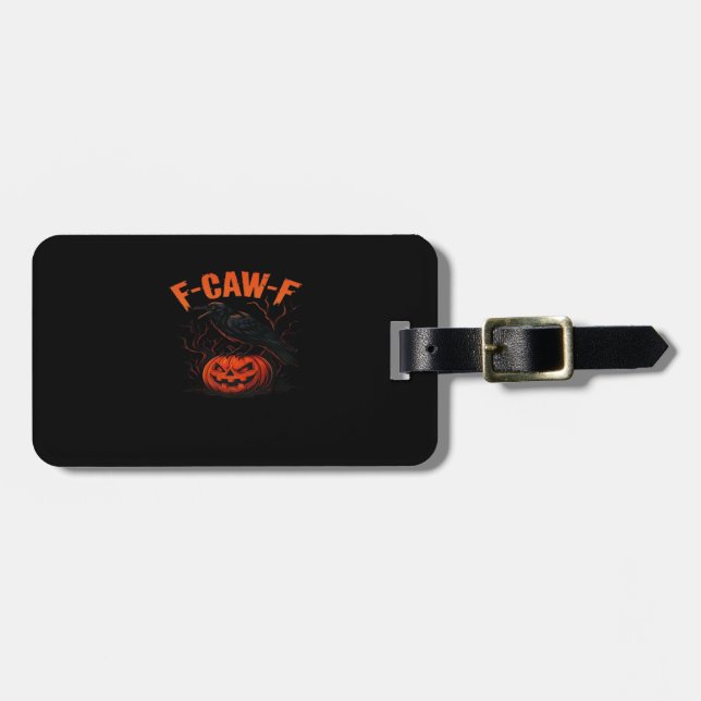 F-Caw-F Halloween Trendy Casual Luggage Tag (Front Horizontal)