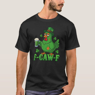 f caw f Happy Saint Patrick's Day 2026 T-Shirt