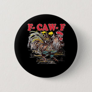 F-Caw-F Hei Hei Moana Rooster Classic Funny Graphi 2 Inch Round Button
