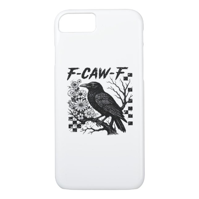 F-Caw-F Humour Funny Gothic Crow Case-Mate iPhone Case (Back)