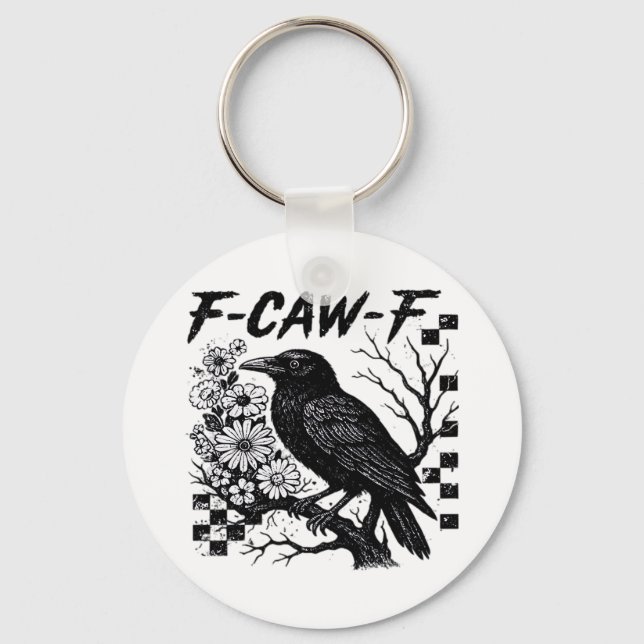 F-Caw-F Humour Funny Gothic Crow Keychain (Front)