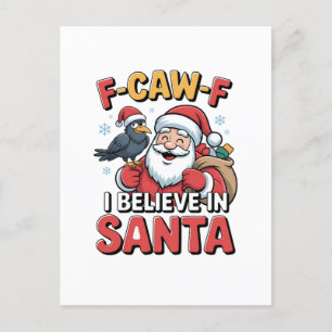 F-Caw-F I Believe in Santa Funny Christmas Crow Invitation Postcard