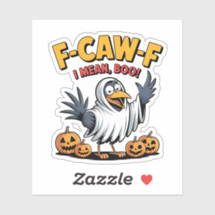 F-Caw-F I Mean Boo Funny Spooky Halloween Skull
