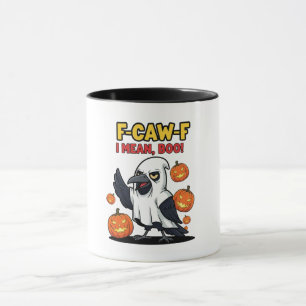 F-Caw-F I Mean Boo Funny Spooky Halloween Skull Mug