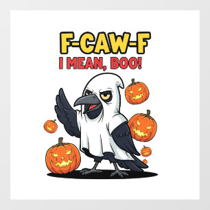 F-Caw-F I Mean Boo Funny Spooky Halloween Skull   Window Cling