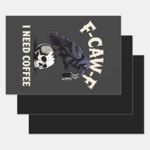 F-Caw-F I Need Coffee Features Crow Raven Funny   Wrapping Paper Sheet