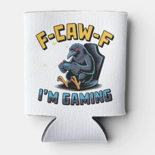 F-Caw-F I'm Gaming Funny Raven Crow Meme Can Cooler