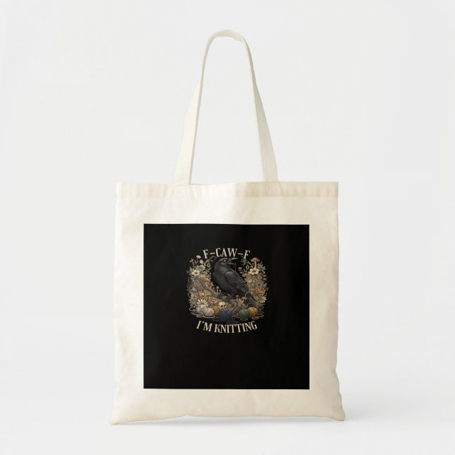 F-Caw-F I'm Knitting Creative Casual Tote Bag (Front)