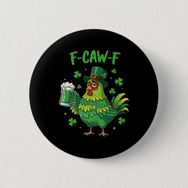 F Caw F Irish Rooster Funny Bird Chicken Whisperer 2 Inch Round Button (Front)