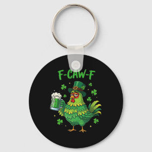 F Caw F Irish Rooster Funny Bird Chicken Whisperer Keychain
