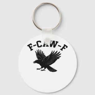 F-Caw-F Meme Funny Trendy Keychain
