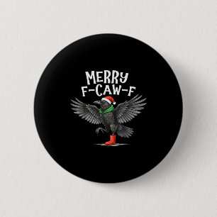F-caw-f Merry Christmas Funny Crow Raven  2 Inch Round Button